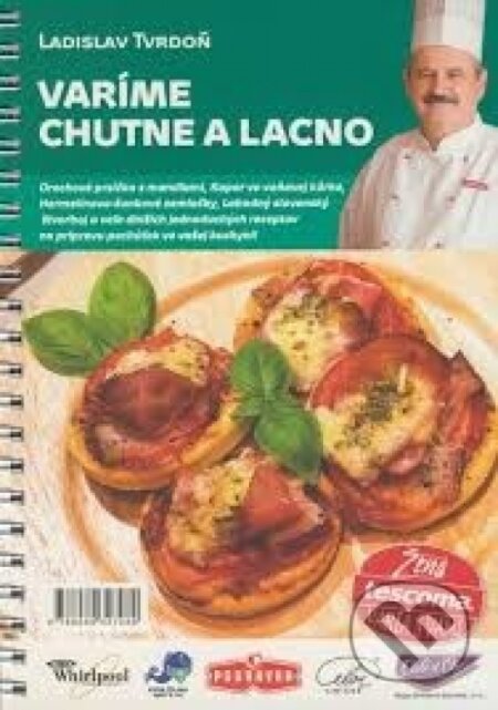 Kniha: Varíme chutne a lacno (Ladislav Tvrdoň). , 2003 Kniha: Varíme chutne a lacno (Ladislav Tvrdoň). , 2003