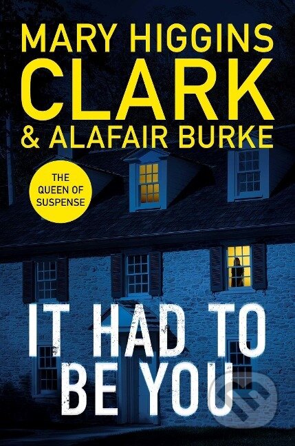 Kniha: It Had To Be You (Mary Higgins-Clark). Simon & Schuster UK, 2024 Kniha: It Had To Be You (Mary Higgins-Clark). Simon & Schuster UK, 2024