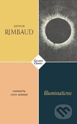 Kniha: Illuminations (Arthur Rimbaud). Carcanet, 2018 Kniha: Illuminations (Arthur Rimbaud). Carcanet, 2018