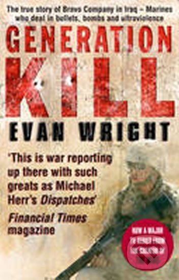 Kniha: Generation Kill (Evan Wright). , 2009 Kniha: Generation Kill (Evan Wright). , 2009