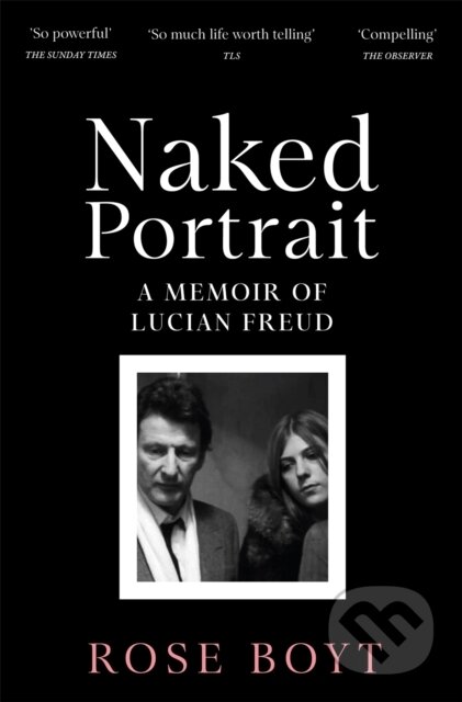 Kniha: Naked Portrait (Rose Boyt). Pan Macmillan, 2025 Kniha: Naked Portrait (Rose Boyt). Pan Macmillan, 2025