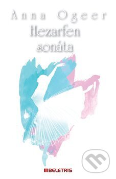 Kniha: Hezarfen sonáta (Markéta Ogeerová). BELETRIS, 2015 Kniha: Hezarfen sonáta (Markéta Ogeerová). BELETRIS, 2015