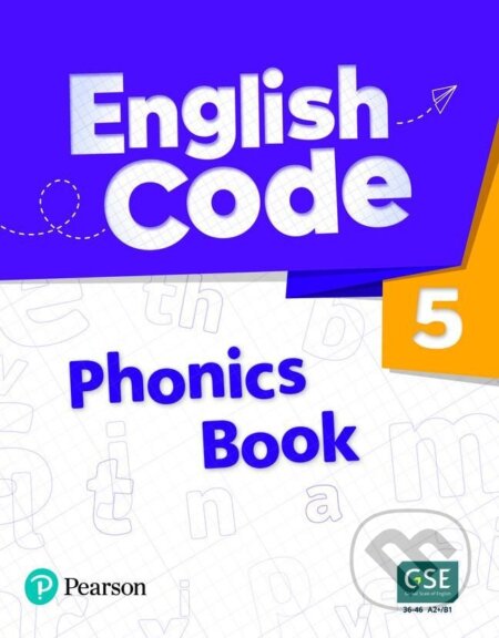 Kniha: English Code Level 4 Phonics Book with Audio and Video Access (Kristie Grainger). Pearson, 2022 Kniha: English Code Level 4 Phonics Book with Audio and Video Access (Kristie Grainger). Pearson, 2022