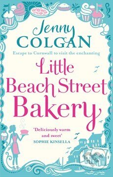 Kniha: Little Beach Street Bakery (Jenny Colgan). Little, Brown, 2014 Kniha: Little Beach Street Bakery (Jenny Colgan). Little, Brown, 2014