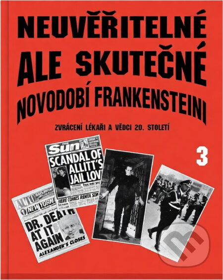 Kniha: Neuvěřitelné, ale skutečné 3. (Allan Hall). Kniha: Neuvěřitelné, ale skutečné 3. (Allan Hall).