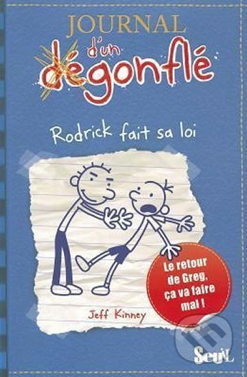 Kniha: Journal D´un Decongle 2: Rodrick Fait Sa Loi(le) (Jeff Kinney). , 2011 Kniha: Journal D´un Decongle 2: Rodrick Fait Sa Loi(le) (Jeff Kinney). , 2011