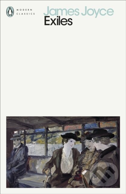 Kniha: Exiles (James Joyce). Penguin Books, 2024 Kniha: Exiles (James Joyce). Penguin Books, 2024