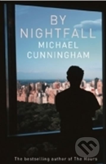 Kniha: By Nightfall (Michael Cunningham). HarperCollins, 2012 Kniha: By Nightfall (Michael Cunningham). HarperCollins, 2012