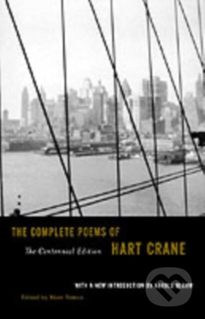 Kniha: Complete Poems of Hart Crane (Hart Crane a Marc Simon). WW Norton & Co, 2001 Kniha: Complete Poems of Hart Crane (Hart Crane a Marc Simon). WW Norton & Co, 2001