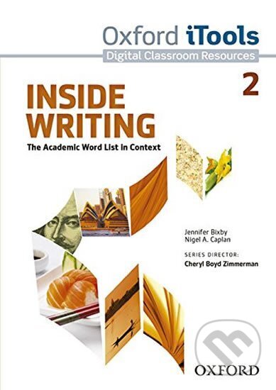 Kniha: Inside Writing 2 iTools (Boyd Cheryl Zimmerman). Oxford University Press, 2014 Kniha: Inside Writing 2 iTools (Boyd Cheryl Zimmerman). Oxford University Press, 2014
