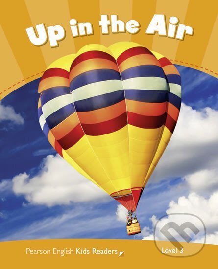 Kniha: PEKR | Level 3: Up in the Air CLIL AmE (Marie Crook). Pearson, 2013 Kniha: PEKR | Level 3: Up in the Air CLIL AmE (Marie Crook). Pearson, 2013