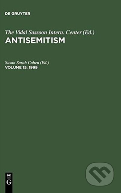 Kniha: Antisemitism Volume 15 1999 (Susan Sarah Cohen). , 2002 Kniha: Antisemitism Volume 15 1999 (Susan Sarah Cohen). , 2002