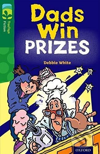 Kniha: Oxford Reading Tree TreeTops Fiction 12 More Pack B Dads Win Prizes (Debie White). Oxford University Press, 2014 Kniha: Oxford Reading Tree TreeTops Fiction 12 More Pack B Dads Win Prizes (Debie White). Oxford University Press, 2014