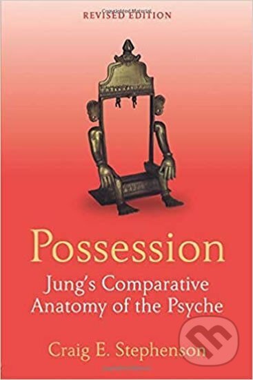Kniha: Possession, Jung´s Comparative (Craig E. Stephenson). Folio, 2016 Kniha: Possession, Jung´s Comparative (Craig E. Stephenson). Folio, 2016