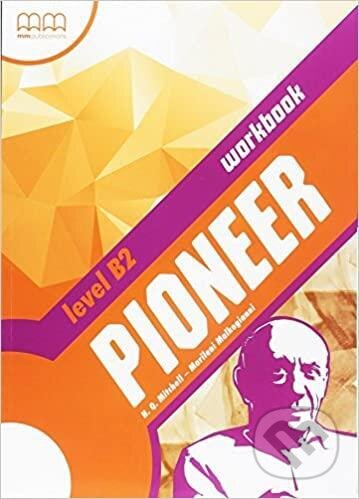 Kniha: Pioneer B2 Workbook (neuvedený autor). MM Publications, 2016 Kniha: Pioneer B2 Workbook (neuvedený autor). MM Publications, 2016