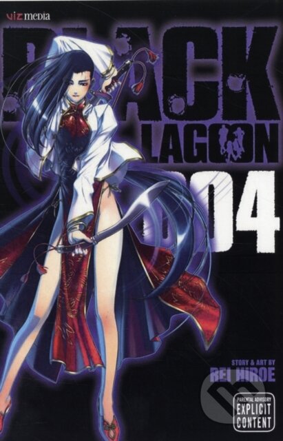 Kniha: Black Lagoon, Vol. 4 (Rei Hiroe). Viz Media, 2009 Kniha: Black Lagoon, Vol. 4 (Rei Hiroe). Viz Media, 2009