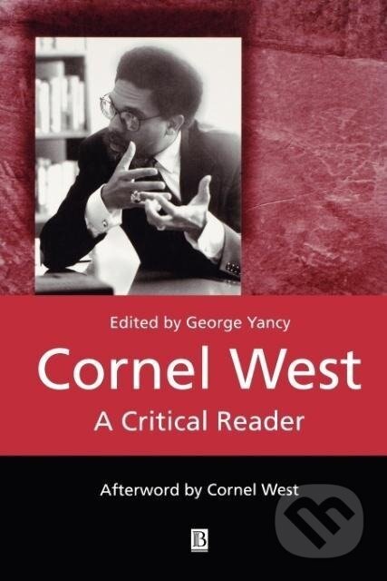 Kniha: Cornel West (Yancy). John Wiley & Sons, 2001 Kniha: Cornel West (Yancy). John Wiley & Sons, 2001