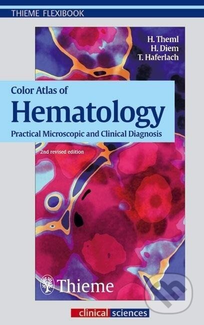 Kniha: Color Atlas of Hematology (Harald Klaus Theml). Georg Thieme Verlag, 2004 Kniha: Color Atlas of Hematology (Harald Klaus Theml). Georg Thieme Verlag, 2004