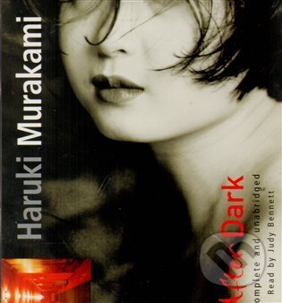 Kniha: After Dark (Haruki Murakami). Hodder and Stoughton, 2009 Kniha: After Dark (Haruki Murakami). Hodder and Stoughton, 2009