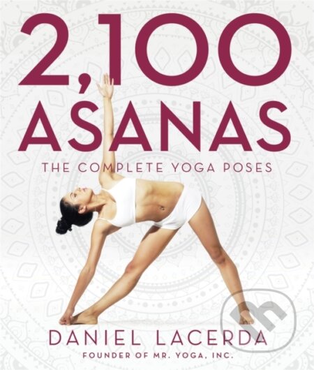 Kniha: 2,100 Asanas (Daniel Lacerda). Black Dog, 2015 Kniha: 2,100 Asanas (Daniel Lacerda). Black Dog, 2015