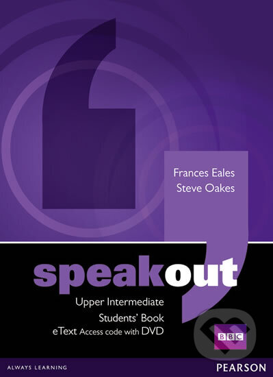 Kniha: Speakout Upper Intermediate Students´ Book eText Access Card with DVD (Steve Oakes). Pearson, 2013 Kniha: Speakout Upper Intermediate Students´ Book eText Access Card with DVD (Steve Oakes). Pearson, 2013