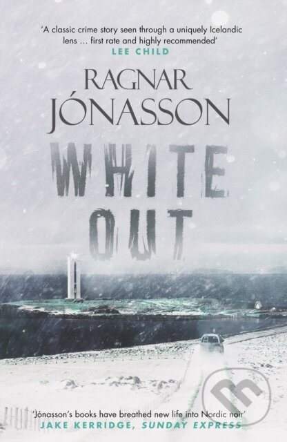 Kniha: Whiteout (Ragnar Jonasson). Orenda Books, 2017 Kniha: Whiteout (Ragnar Jonasson). Orenda Books, 2017