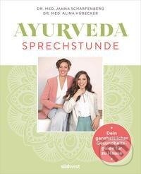 Kniha: Ayurveda-Sprechstunde (Janna Scharfenberg). Suedwest Verlag, 2022 Kniha: Ayurveda-Sprechstunde (Janna Scharfenberg). Suedwest Verlag, 2022