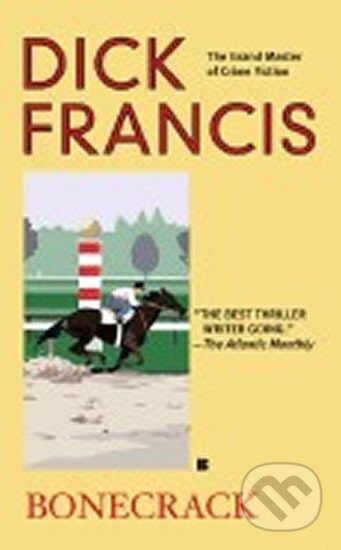 Kniha: Bonecrack (Dick Francis). Penguin Putnam Inc, 2006 Kniha: Bonecrack (Dick Francis). Penguin Putnam Inc, 2006