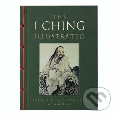 Kniha: I Ching Illustrated: The Ancient Chinese Book of Changes (Neil Powell). Amber-Allen Publishing, 2023 Kniha: I Ching Illustrated: The Ancient Chinese Book of Changes (Neil Powell). Amber-Allen Publishing, 2023