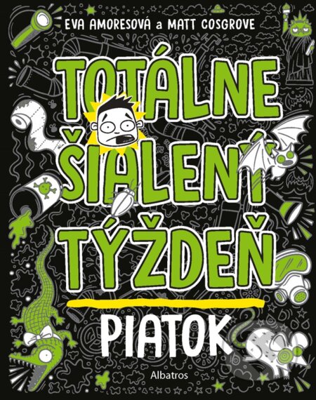 Kniha: Totálne šialený týždeň: Piatok (Eva Amores). Albatros SK, 2025 Kniha: Totálne šialený týždeň: Piatok (Eva Amores). Albatros SK, 2025