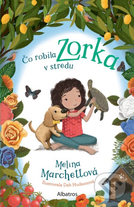 Kniha: Čo robila Zorka v stredu (Melina Marchetta). Albatros SK, 2025 Kniha: Čo robila Zorka v stredu (Melina Marchetta). Albatros SK, 2025