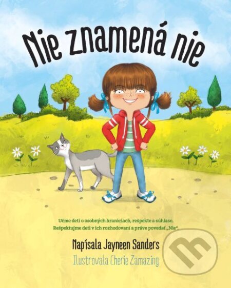 Kniha: Nie znamená nie (Jayneen Sanders). Excalibook, 2025 Kniha: Nie znamená nie (Jayneen Sanders). Excalibook, 2025