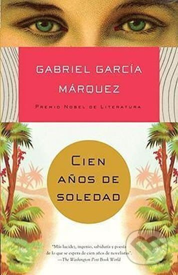 Kniha: Cien Anos de Soledad (García Gabriel Marquez). Three Rivers Press, 2009 Kniha: Cien Anos de Soledad (García Gabriel Marquez). Three Rivers Press, 2009