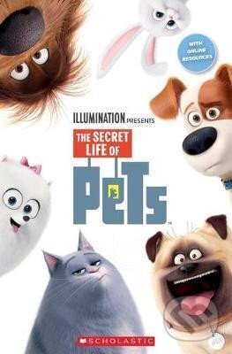 Kniha: The Secret Life of Pets (Book only) (Jane Rollason). Scholastic, 2020 Kniha: The Secret Life of Pets (Book only) (Jane Rollason). Scholastic, 2020