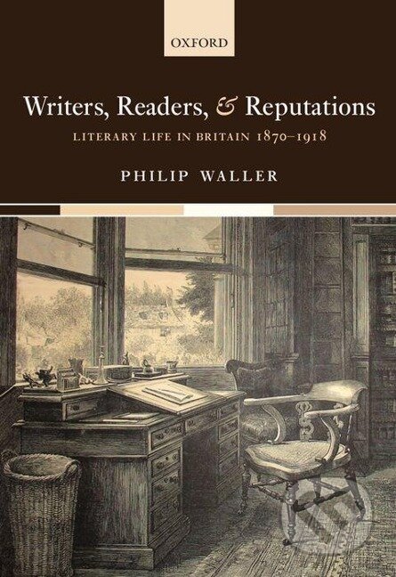 Kniha: Writers, Readers, and Reputations (Philip Waller). OUP Oxford, 2008 Kniha: Writers, Readers, and Reputations (Philip Waller). OUP Oxford, 2008