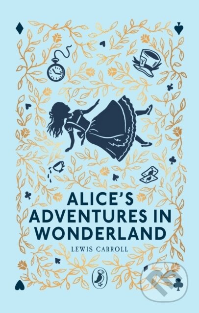 Kniha: Alices Adventures in Wonderland (Lewis Carroll). Penguin Random House Childrens UK, 2025 Kniha: Alices Adventures in Wonderland (Lewis Carroll). Penguin Random House Childrens UK, 2025