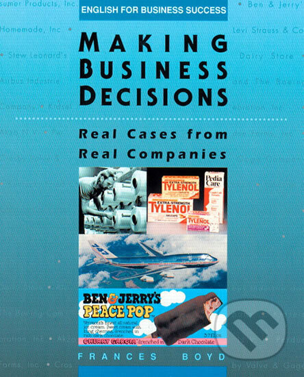 Kniha: Making Business Decisions (Frances Boyd). Pearson, 1994 Kniha: Making Business Decisions (Frances Boyd). Pearson, 1994