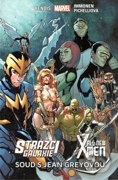 Strážci galaxie / New X-Men: Soud s Jean Greyovou - Brian Michael Bendis, Sara Pichelliová (Ilustrácie), Stuart Immonen (Ilustrácie), Crew, 2018