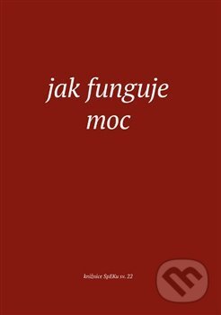 Kniha: Jak funguje moc (Eman). Eman, 2018 Kniha: Jak funguje moc (Eman). Eman, 2018