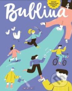 Bublina 4 (detský časopis) (Autorský kolektív). Bublina print, 2018 Bublina 4 (detský časopis) (Autorský kolektív). Bublina print, 2018