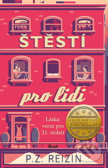 Kniha: Štěstí pro lidi (P.Z. Reizin). Ikar CZ, 2018 Kniha: Štěstí pro lidi (P.Z. Reizin). Ikar CZ, 2018