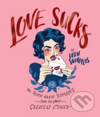 Kniha: Love Sucks (Smith Street Books). Smith Street Books, 2018 Kniha: Love Sucks (Smith Street Books). Smith Street Books, 2018