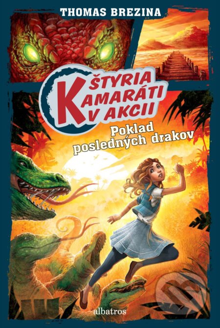 Kniha: Poklad posledných drakov (Thomas C. Brezina). Albatros SK, 2018 Kniha: Poklad posledných drakov (Thomas C. Brezina). Albatros SK, 2018
