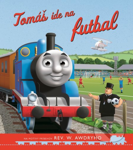 Kniha: Tomáš a jeho kamaráti: Tomáš ide na futbal (Egmont SK). Egmont SK, 2018 Kniha: Tomáš a jeho kamaráti: Tomáš ide na futbal (Egmont SK). Egmont SK, 2018