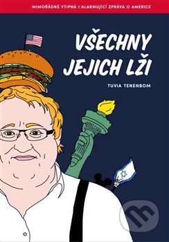 Kniha: Všechny jejich lži (Tuvia Tenenbom). Zeď, 2017 Kniha: Všechny jejich lži (Tuvia Tenenbom). Zeď, 2017