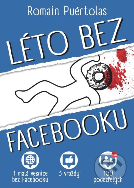 Kniha: Léto bez Facebooku (Romain Puértolas). XYZ, 2018 Kniha: Léto bez Facebooku (Romain Puértolas). XYZ, 2018