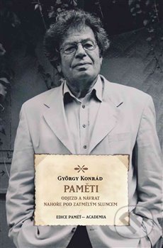 Kniha: Paměti (Konrád György). Academia, 2018 Kniha: Paměti (Konrád György). Academia, 2018