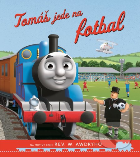 Kniha: Tomáš a jeho přátelé: Tomáš jede na fotbal (Egmont ČR). Egmont ČR, 2018 Kniha: Tomáš a jeho přátelé: Tomáš jede na fotbal (Egmont ČR). Egmont ČR, 2018