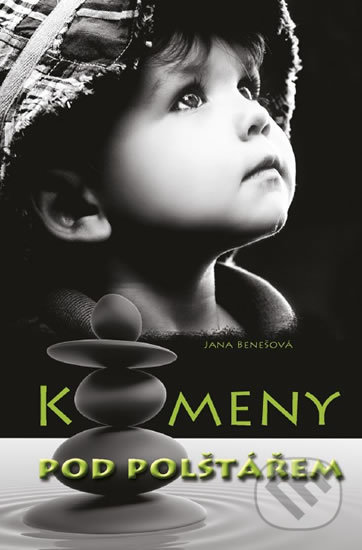 Kniha: Kameny pod polštářem (Jana Benešová). Ohře Media, 2018 Kniha: Kameny pod polštářem (Jana Benešová). Ohře Media, 2018