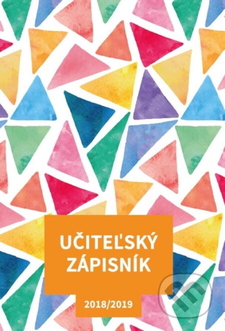 Učiteľský zápisník 2018/2019 (Elist). Elist, 2018 Učiteľský zápisník 2018/2019 (Elist). Elist, 2018